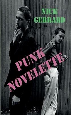 Punk Novelette - Nick Gerrard - cover