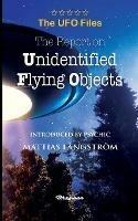 THE UFO FILES - The Report on Unidentified Flying Objects