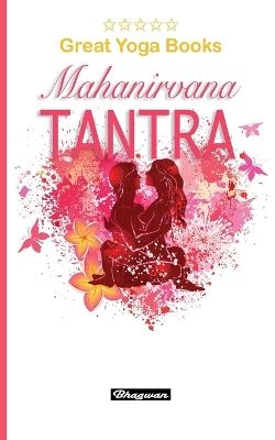 GREAT YOGA BOOKS - Mahanirvana Tantra: Brand New! - Arthur Avalon - cover