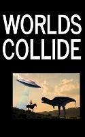 Worlds Collide - Derek Power,Rachael Boucker,T J Berg - cover