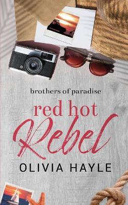 Red Hot Rebel - Olivia Hayle - cover