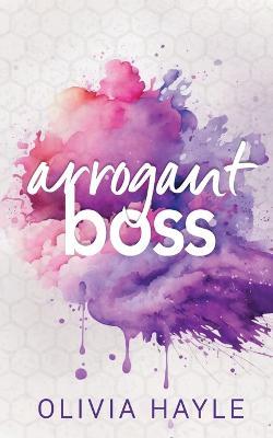 Arrogant Boss - Olivia Hayle - cover