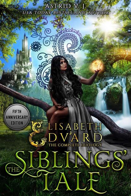 The Siblings' Tale: A Standalone Fairytale Retelling - Astrid V.J. - ebook