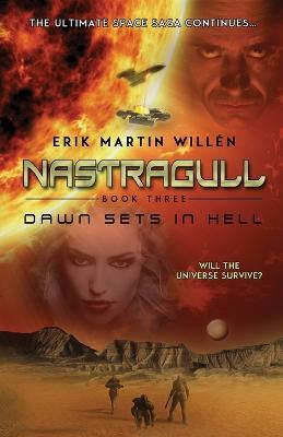 Dawn Sets in Hell (Nastragull): Dawn Sets in Hell - Erik Martin Willen - cover