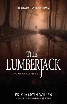 The Lumberjack - Erik Martin Willen - cover