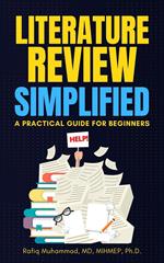 Literature Review Simplified: A Practical Guide for Beginners