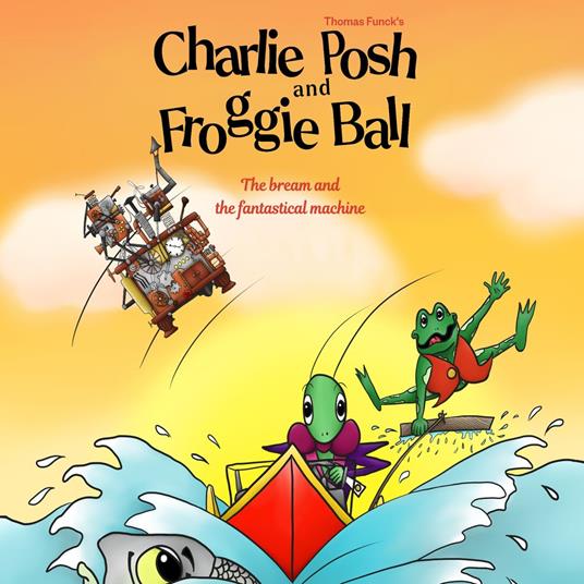 Thomas Funck's Charlie Posh and Froggie Ball