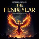 Fenix Year, The: Love, Loss & Finding Home (German)
