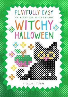 Playfully Easy Patterns for perler beads - WITCHY HALLOWEEN - Lidia Blomgren - cover