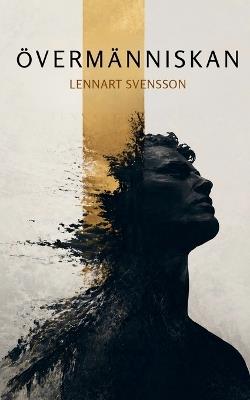 Övermänniskan - Lennart Svensson - cover