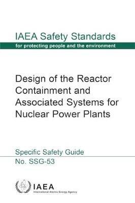 Design of the Reactor Containment and Associated Systems for Nuclear Power Plants - IAEA - cover