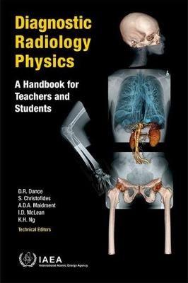 Diagnostic radiology physics: a handbook for teachers and students - International Atomic Energy Agency - cover