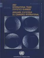 International Trade Statistics Yearbook: Volume 1, 2007