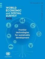 World economic and social survey 2018: frontier technologies for sustainable development