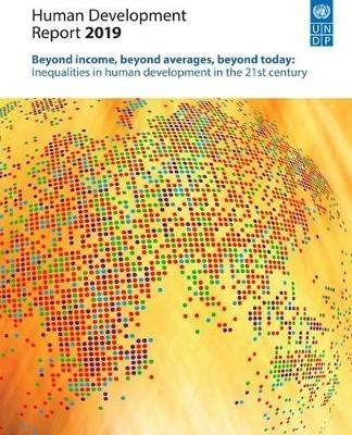 Human development report 2019: beyond income, beyond averages, beyond today, inequalities in human development in the 21st century - United Nations Development Programme - cover