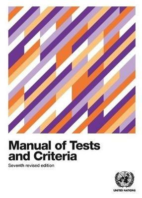 Recommendations on the transport of dangerous goods: manual of tests and criteria - United Nations: Economic Commission for Europe - cover