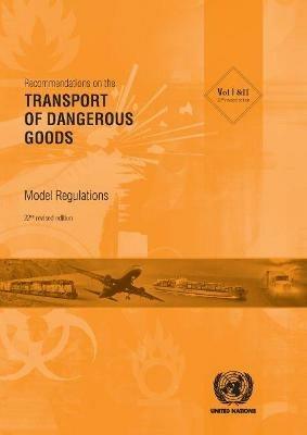 Recommendations on the transport of dangerous goods: model regulations - United Nations: Committee of Experts on the Transport of Dangerous Goods - cover