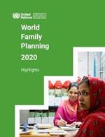 World family planning 2020: highlights, accelerating action to ensure universal access to family planning