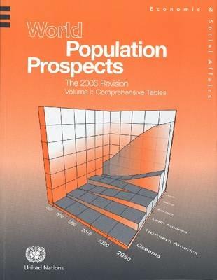 World Population Prospects: The 2006 Revision, Comprehensive Tables, Volume 1 - United Nations - cover