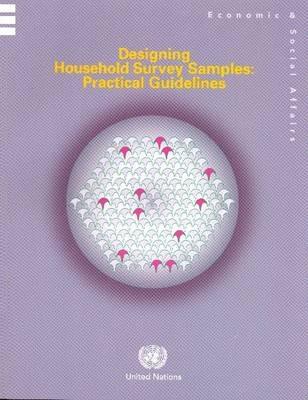 Designing Household Survey Samples: Practical Guidelines - United Nations: Department of Economic and Social Affairs: Statistics Division - cover