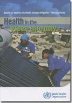 Health in the Green Economy: Health Co-Benefits of Climate Change Mitigation - Housing Sector