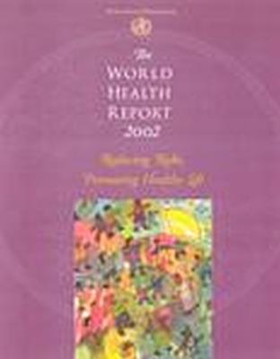 The World Health Report: Reducing Risks to Health, Promoting Healthy Life - World Health Organization - cover