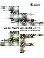 Medical Devices: Managing the Mismatch: An Outcome of the Priority Medical Devices Project