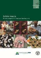 Edible Insects: Future Prospects for Food and Feed Security - Arnold Von Huis,Food and Agriculture Organization - cover