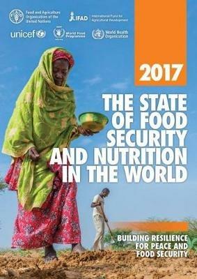The state of food security and nutrition in the World 2017: building resilience for peace and food security - Food and Agriculture Organization - cover