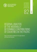 Regional analysis of the nationally determined contributions in the Pacific: gaps and opportunities in the agriculture and land use sectors