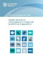 Genetic resources for microorganisms of current and potential use in aquaculture: thematic background study