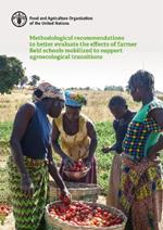 Methodological recommendations to better evaluate the effects of farmer field schools mobilized to support agroecological transitions: school-based food and nutrition education