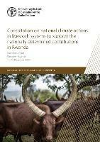 Consultation on national climate actions in livestock systems to support the nationally determined contributions in Rwanda: workshop report Musanze, Rwanda14-16 December 2021