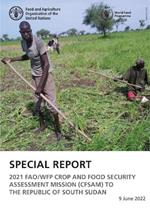 Special report: 2021 FAO/WFP Crop and Food Security Assessment Mission (CFSAM) to South Sudan