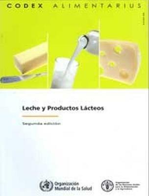 Leche y Productos Lacteos, Comision FAO/OMS del Codex Alimentarius - Segunda edicion. - Food and Agriculture Organization of the United Nations - cover