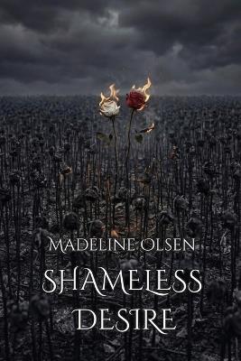 Shameless Desire - Madeline Olsen - cover
