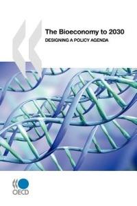 The Bioeconomy to 2030: Designing a Policy Agenda - OECD Publishing - cover