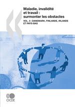 Maladie, invalidité et travail : surmonter les obstacles (Vol. 3)