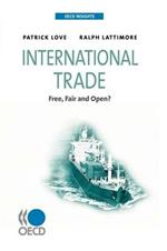 International Trade: Free, Fair, and Open?