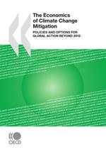 The Economics of Climate Change Mitigation
