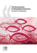 The Economics of Rebuilding Fisheries