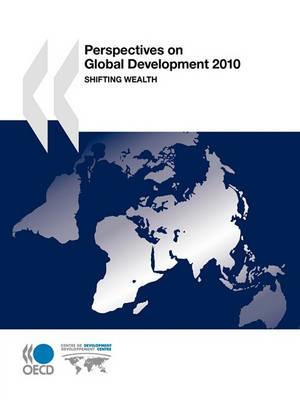 Perspectives on Global Development 2010: Shifting Wealth - OECD - cover