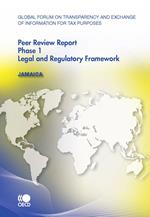 Global Forum on Transparency and Exchange of Information for Tax Purposes Peer Reviews: Jamaica 2010