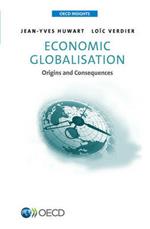 Economic globalisation: origins and consequences