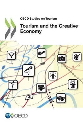 Tourism and the creative economy - Organisation for Economic Co-operation and Development,United Nations Environment Programme - cover