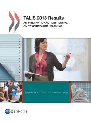 TALIS 2013 results: an international perspective on teaching and learning - Organisation for Economic Co-operation and Development - cover