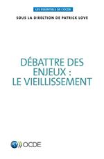 Débattre des enjeux : le vieillissement
