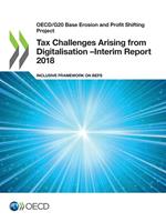 Tax Challenges Arising from Digitalisation – Interim Report 2018