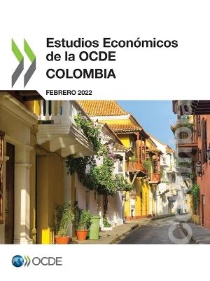 Estudios Economicos de la Ocde: Colombia 2022 - Oecd - cover