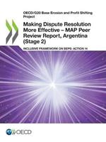 Making dispute resolution more effective: MAP peer review report, Argentina (Stage 2), inclusive framework on BEPs, Action 14